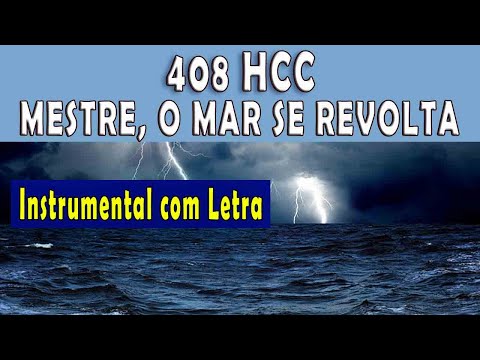 (408 HCC) MESTRE, O  MAR SE REVOLTA | 76 BPM |  Instrumental com Letra