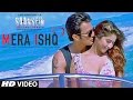 Mera Ishq Video Song SAANSEIN Arijit Singh Rajneesh Duggal Sonarika Bhadoria