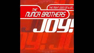 The Nunca Brothers - Joy! (The Night Goes On & On...)