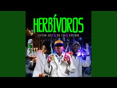 Herbívoros (feat. Mr. Fox, Robinho)