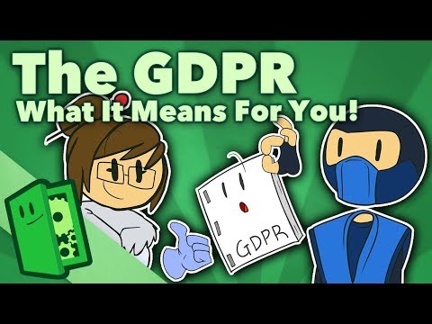 The GDPR - What It Means For You! (Developers AND Players!) - Extra Credits