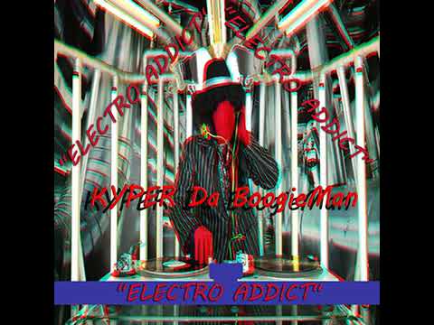 Kyper - Electro Addict (short Kyper Mix)