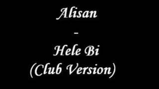 Alisan-Hele Bi (Club Version)