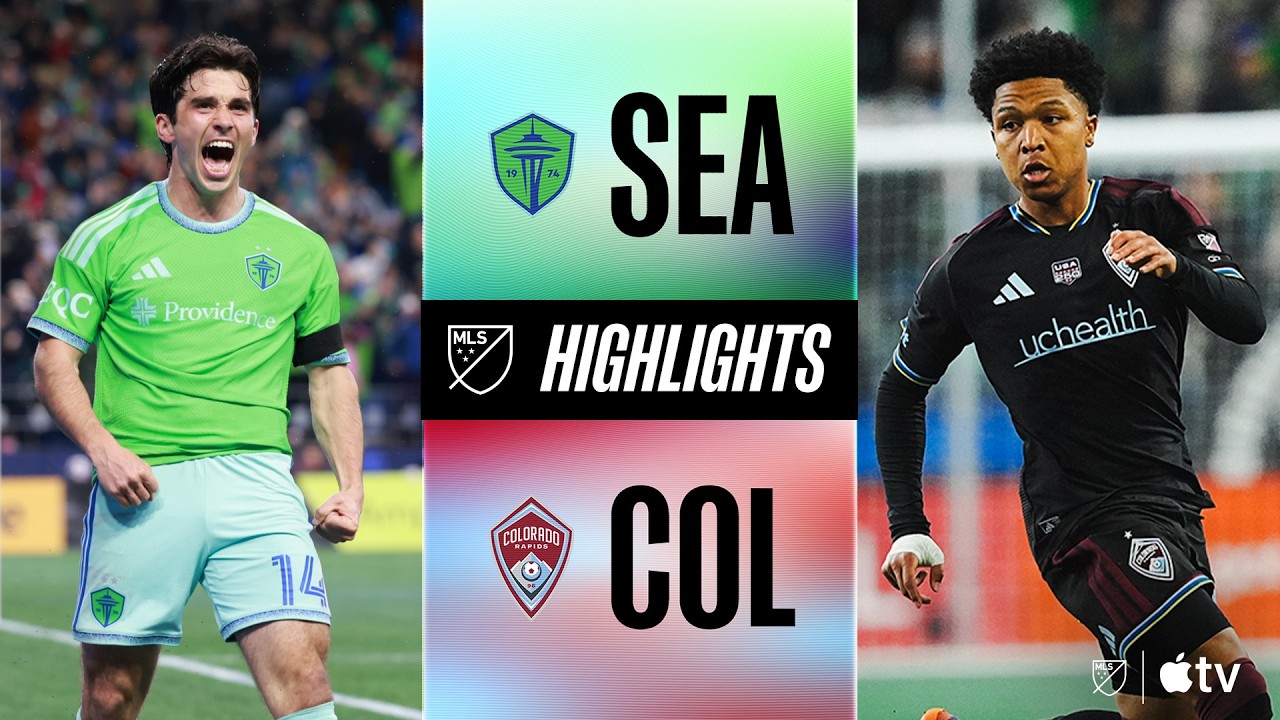 Seattle Sounders vs Colorado Rapids Highlights