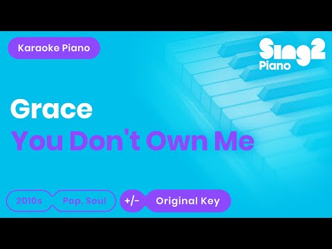 SAYGRACE, G-Eazy - You Don't Own Me (Karaoke Piano)