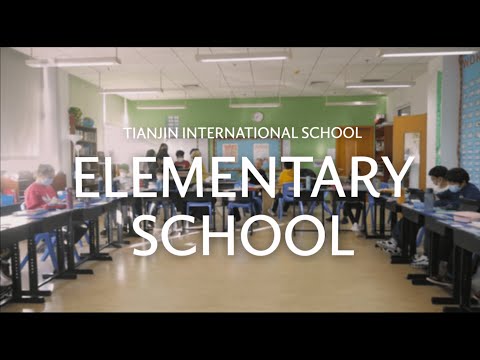 Welcome to the Elementary School! Tianjin International School