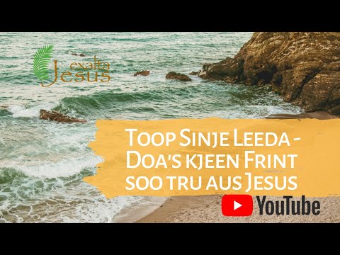 Doa´s kjeen Frint soo tru aus Jesus | Toop Sinje