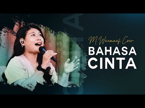Bahasa Cinta - M. Weemaef. Cssr
