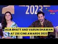 In Conversation With Alia Bhatt And Varun Dhawan At Zee Cine Awards 2023