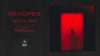 Sexores - U.S.S.R. Girls (Official Audio)