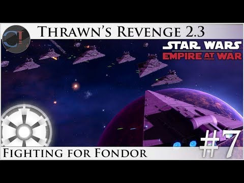 Fighting for Fondor - Thrawn's Revenge 2.3 Preview - Star Wars: Empire at War Mod