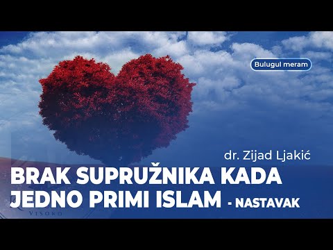 Brak supružnika kada jedno primi islam - nastavak - dr. Zijad Ljakić