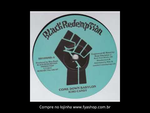 🔘 Icho Candy / Vania Colours - Come Down Babylon / Open Your Eyes (10")