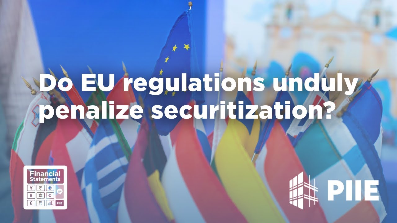 Do EU regulations unduly penalize securitization?