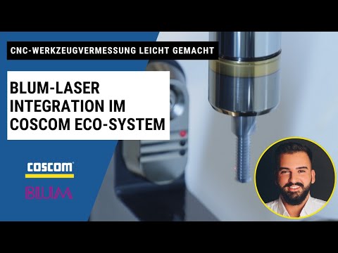  Einfache CNC-Werkzeugvermessung: BLUM-Laserintegration im COSCOM ECO-System