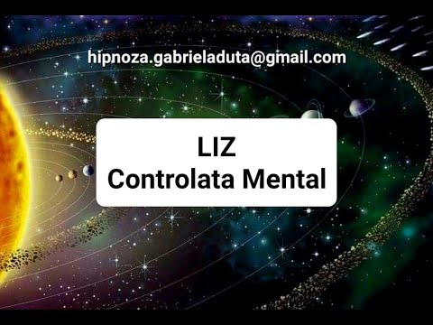 14.2023 RO Liz - Controlata mental - Gabriela Duta Hipnoza Regresiva