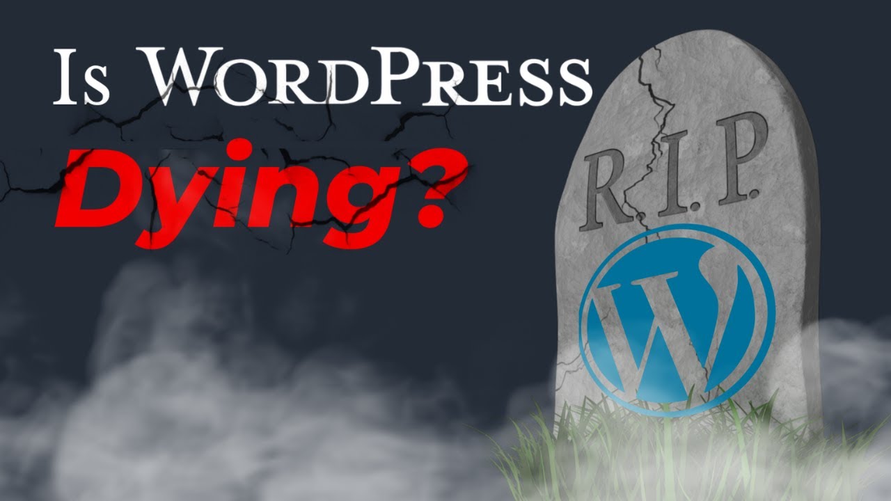 Is WordPress Dying? The Future of the World's Most Popular CMS