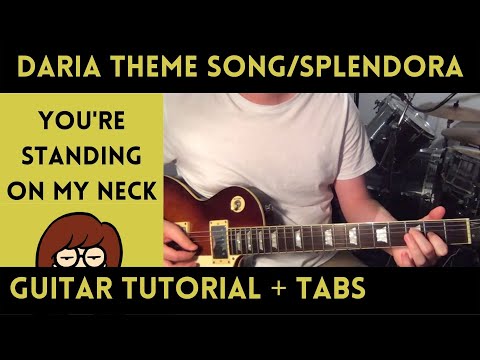 Daria Theme Song/Splendora - You're Standing On My Neck (Guitar Tutorial)