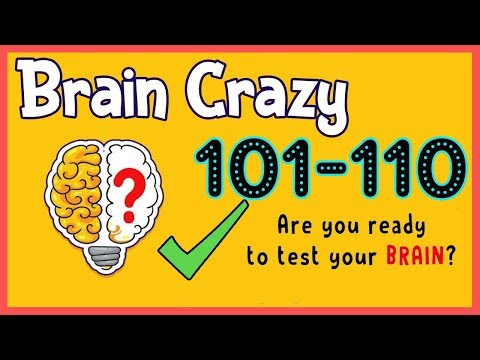 Brain Crazy Level 101 102 103 104 105 106 107 108 109 110 Walkthrough Solution