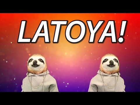 HAPPY BIRTHDAY LATOYA! - SLOTH HAPPY BIRTHDAY RAP