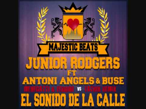 Junior Rodgers ft Antoni Angels Busi - El Sonido De La Calle (Menegatti & Ferrini vs Fatrix Remix)