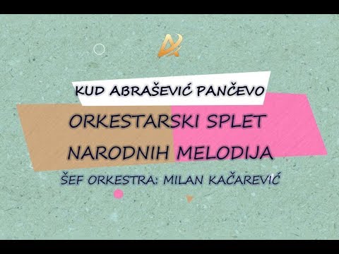 DAN PORODICE - "Orkestarski splet narodnih melodija" - KUD "Abrašević" Pančevo