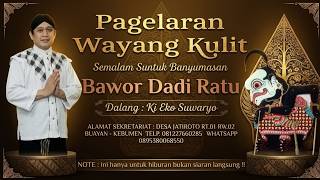Download lagu Wayang Kulit Dalang Ki Eko Suwaryo Lakon Bawor Dadi Ratu (Rec) mp3