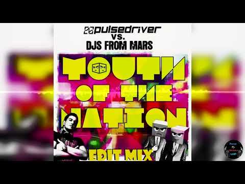 Pulsedriver vs DJs From Mars 6 Youth of The Nation (DJ Gollum Edit Mix)