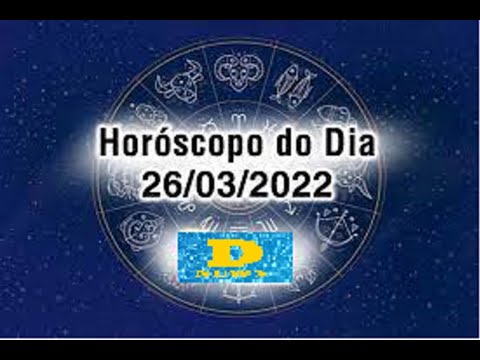 HORSCOPO DO DIA - 26/03/2022 - SBADO