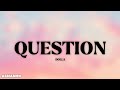 QUESTION - DOLLA (LIRIK) 