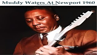 Muddy Waters Ft. Otis Spann / James Cotton / Pat Hare - At Newport 1960 - Remastered 2014