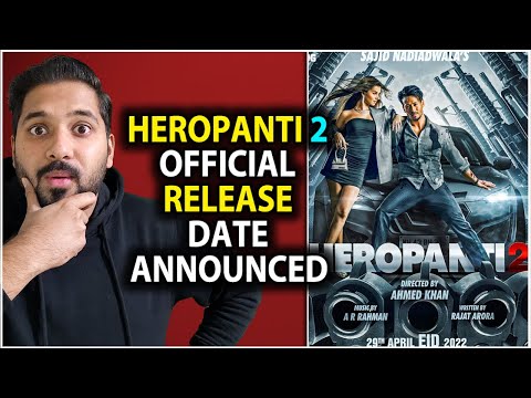 Heropanti 2 Official Release Date Announced | Heropanti 2 Trailer Release Date | Heropanti 2 Movie