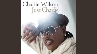 Never Got Enough - Charlie Wilson