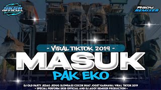 Download lagu DJ MASUK PAK EKO VIRAL TIKTOK 2019 • STYLE PARTY COCOK BUAT KARNAVAL • SKSB AND AGOY RMXR mp3 Download lagu DJ MASUK PAK EKO VIRAL TIKTOK 2019 • STYLE PARTY COCOK BUAT KARNAVAL • SKSB AND AGOY RMXR mp3