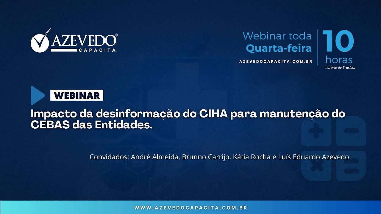Episódio 70 - Impacto da desinformação do CIHA para manutenção do CEBAS das Entidades.