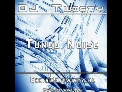 DJ Twisty - Tuned Noise