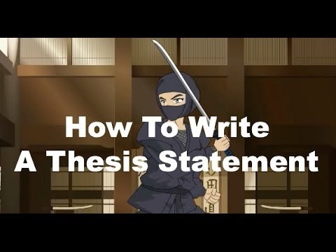 Writing Ninjas: How To Write A Strong Thesis Statement