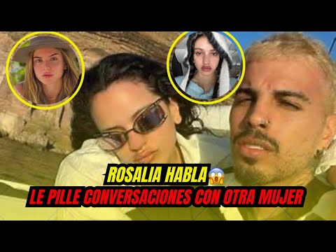 ROSALIA CRITÍCA A RAUW, TERMINAN SU RELACIÓN por esto🔥