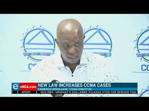 New law increases CCMA cases