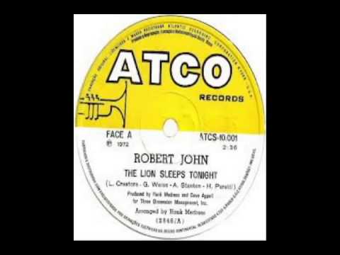 The Lion Sleeps Tonight by Robert John
