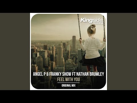 Feel with You (feat. Nathan Brumley) (Extended Mix)