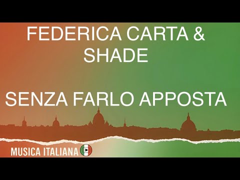 Federica Carta & Shade - Senza Farlo Apposta (Lyrics) #italianmusic