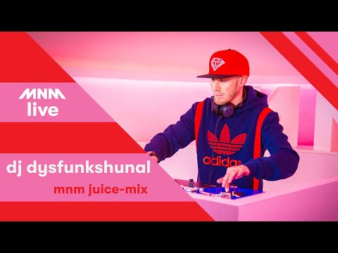MNM LIVE: DJ DYSFUNKSHUNAL - MNM Juice-mix