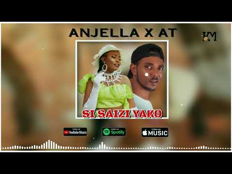 Anjella X At - Si saizi yako - (Official audio)