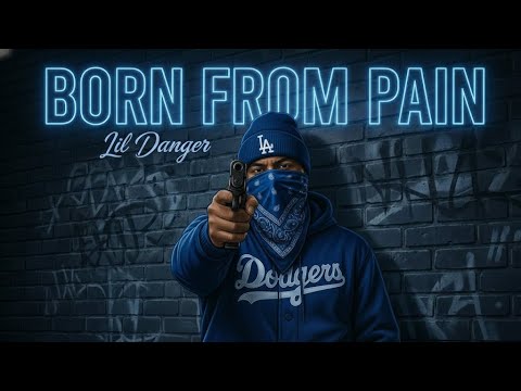 Lil’ Danger - Born From Pain (Official Audio)