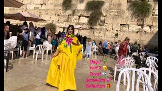 ISRAEL. Jerusalem - Last Supper, Western Wall, Shopping in Bethlehem - Day 2, Part 2