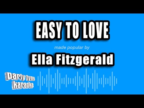 Easy To Love - Ella Fitzgerald