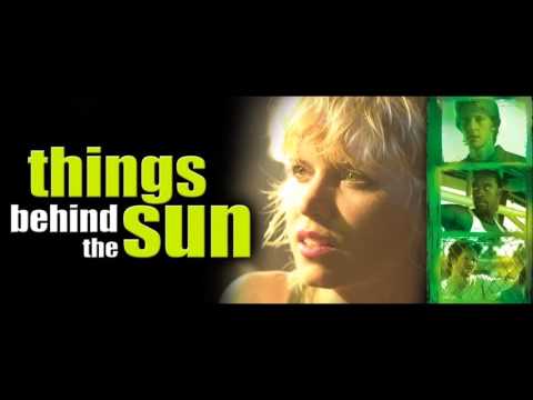 Things Behind the Sun movie song