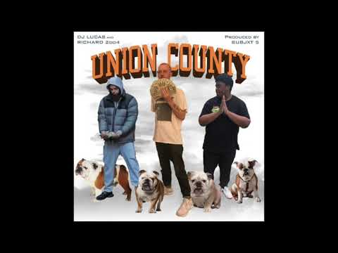DJ Lucas & Richard2oo4 - Union County [Prod. By SUBJXCT 5]