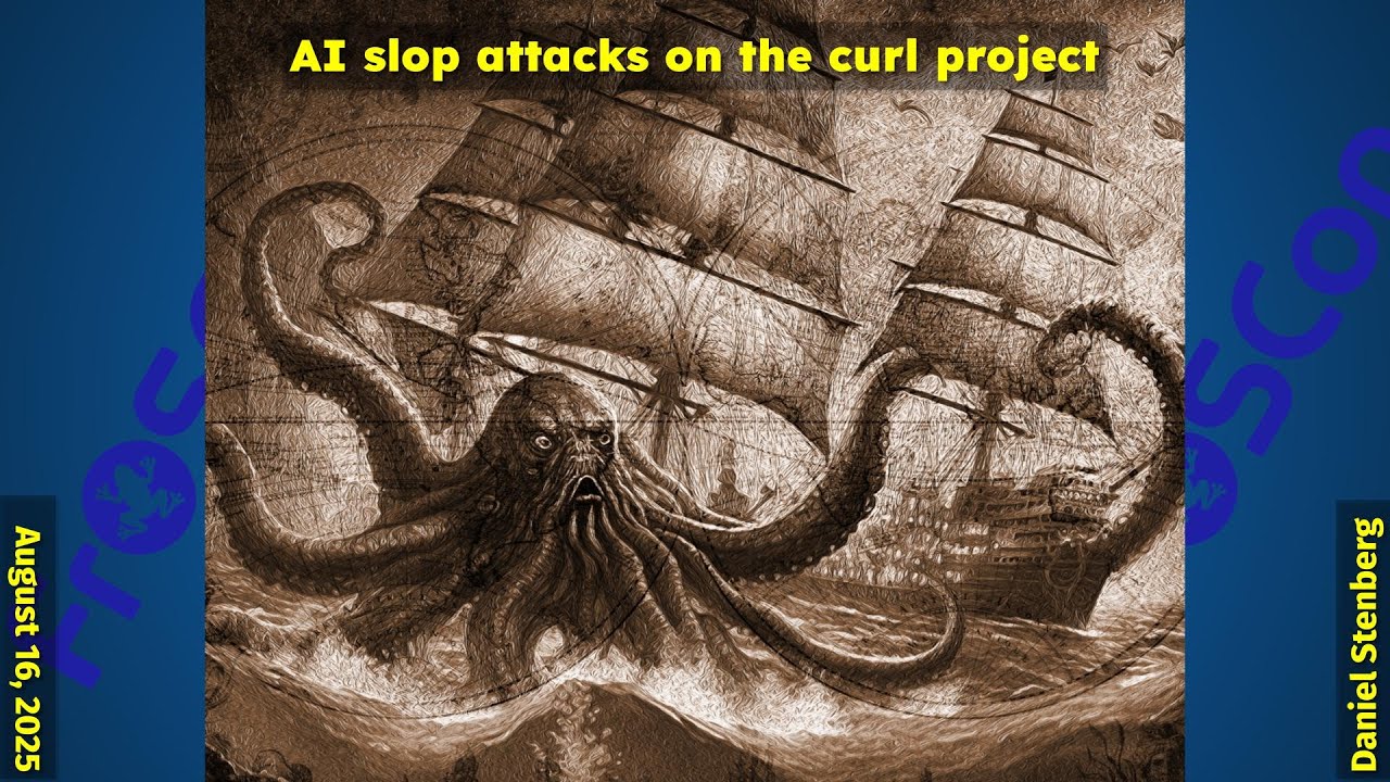 AI Slop Attacks on curl: Stenberg's FrOSCon Keynote